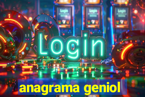 anagrama geniol